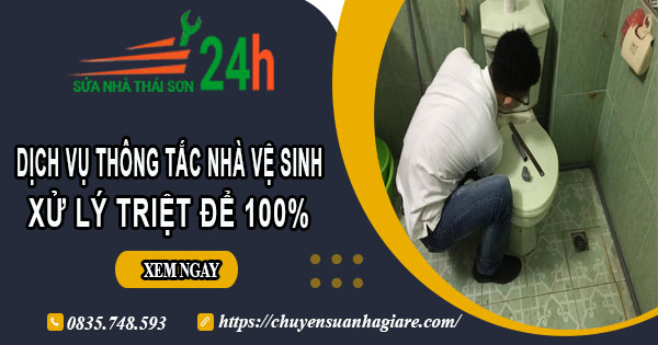 Dịch vụ thông tắc nhà vệ sinh tại Đống Đa【Xử lý triệt để 100%】