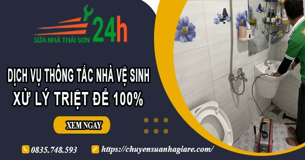 Dịch vụ thông tắc nhà vệ sinh tại Nha Trang【Xử lý triệt để】