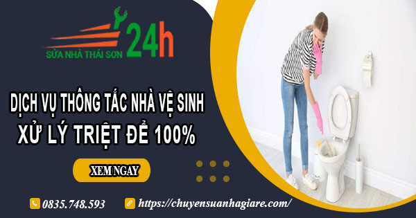 Dịch vụ thông tắc nhà vệ sinh tại Quốc Oai【Xử lý triệt để】