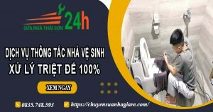 Dịch vụ thông tắc nhà vệ sinh tại Rạch Giá【Xử lý triệt để】