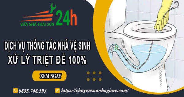 Dịch vụ thông tắc nhà vệ sinh tại Sầm Sơn【Xử lý triệt để】