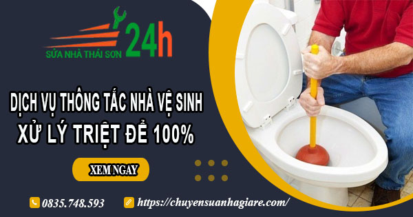 Dịch vụ thông tắc nhà vệ sinh tại Sóc Sơn【Xử lý triệt để 100%】