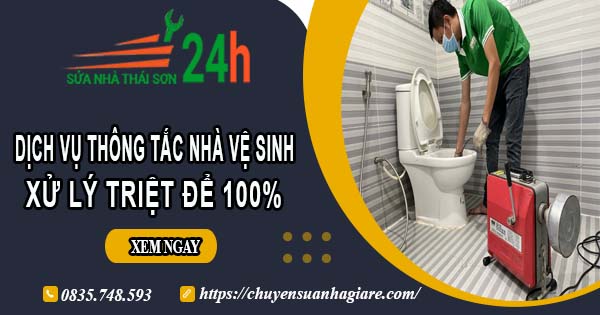 Dịch vụ thông tắc nhà vệ sinh tại Sóc Trăng【Xử lý triệt để】