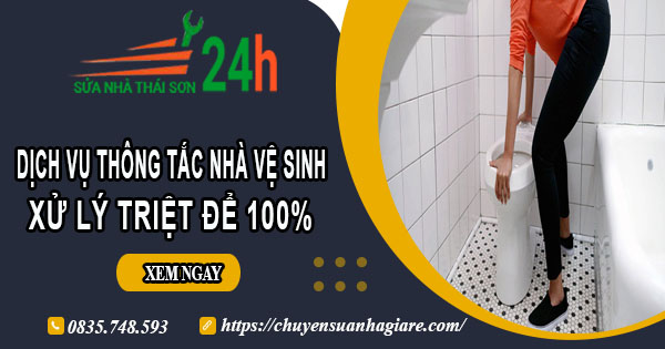 Dịch vụ thông tắc nhà vệ sinh tại Thường Tín【Xử lý triệt để】