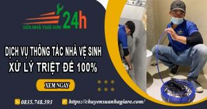 Dịch vụ thông tắc nhà vệ sinh tại Tp Bến Tre【Xử lý triệt để】