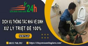 Dịch vụ thông tắc nhà vệ sinh tại Tp Cần Thơ【Xử lý triệt để】
