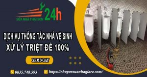 Dịch vụ thông tắc nhà vệ sinh tại Tp Ngã Bảy【Xử lý triệt để】