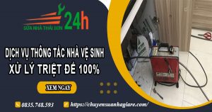 Dịch vụ thông tắc nhà vệ sinh tại Tp Thuận An【Xử lý triệt để】