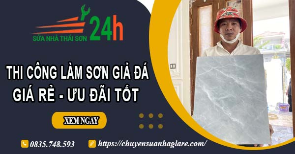 Báo giá thi công làm sơn giả đá tại quận 4【Ưu đãi giảm 10%】