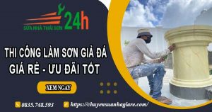 Báo giá thi công làm sơn giả đá tại quận 8【Ưu đãi giảm 10%】