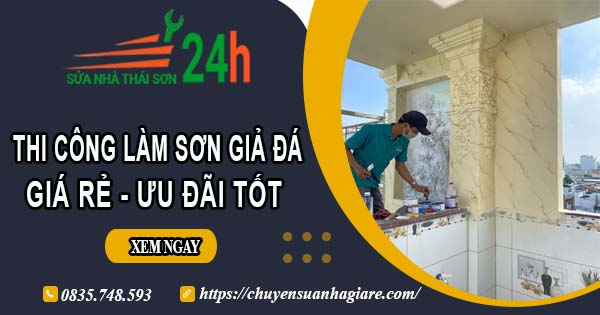 Báo giá thi công làm sơn giả đá tại quận 9【Ưu đãi giảm 10%】