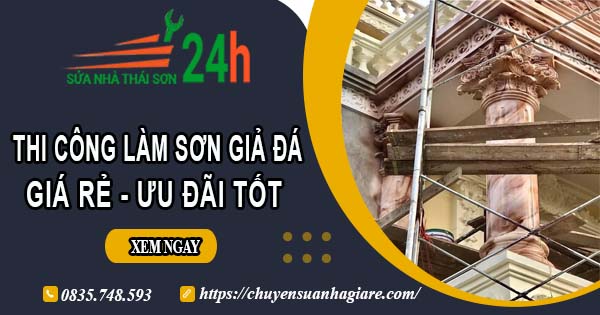 Báo giá thi công làm sơn giả đá tại Sóc Trăng【Ưu đãi 10%】