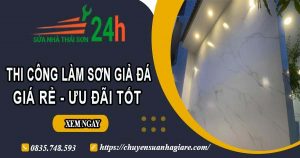 Báo giá thi công làm sơn giả đá tại Tp Hà Tiên【Ưu đãi 10%】