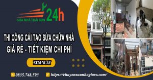 Giá cải tạo sửa chữa nhà ở Hà Nội | Tiết kiệm 20% chi phí