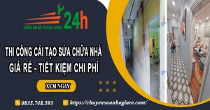 Giá cải tạo sửa chữa nhà ở Nhơn Trạch | Tiết kiệm 20% chi phí