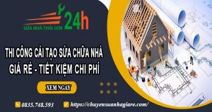 Báo giá cải tạo sửa chữa nhà ở Tp Dĩ An【Giảm 20% chi phí】