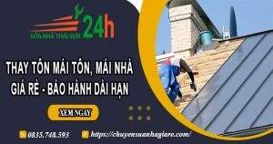 Giá thay tôn mái tôn, mái nhà tại Phú Nhuận – Bảo hành 5 năm