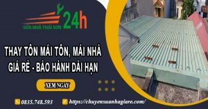 Báo giá thay tôn mái tôn, mái nhà tại quận 10 – Bảo hành 5 năm