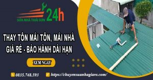 Báo giá thay tôn mái tôn, mái nhà tại Quận 2 – Bảo hành 5 năm