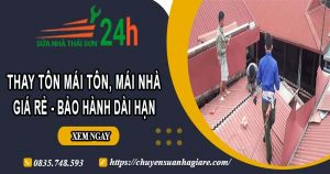 Báo giá thay tôn mái tôn, mái nhà tại Tân Bình – Bảo hành 5 năm
