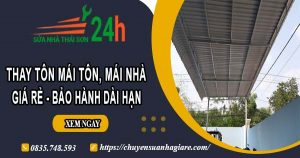Báo giá thay tôn mái tôn, mái nhà tại Thủ Đức – Bảo hành 5 năm