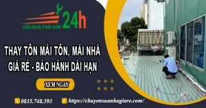 Giá thay tôn mái tôn, mái nhà tại Tp Tân An – Bảo hành 5 năm