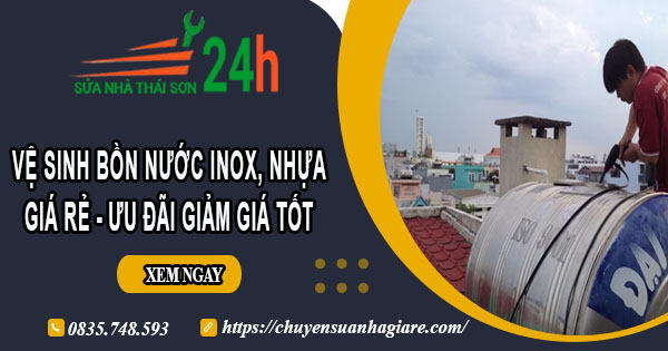 Vệ sinh bồn nước Inox, Nhựa tại Gò Vấp【Ưu đãi giảm 10%】