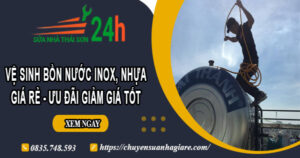 Vệ sinh bồn nước Inox, Nhựa tại Long Khánh – 【Ưu đãi 10%】