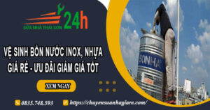 Vệ sinh bồn nước Inox, Nhựa tại Quận 2 -【Ưu đãi giảm 10%】