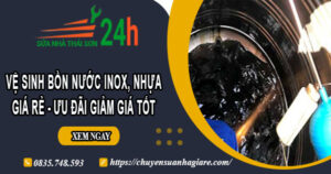 Vệ sinh bồn nước Inox, Nhựa tại Quận 3 -【Ưu đãi giảm 10%】