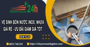 Vệ sinh bồn nước Inox, Nhựa tại Quận 4 -【Ưu đãi giảm 10%】