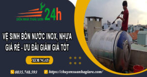 Vệ sinh bồn nước Inox, Nhựa tại Quận 5 -【Ưu đãi giảm 10%】