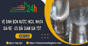 Vệ sinh bồn nước Inox, Nhựa tại Quận 8 -【Ưu đãi giảm 10%】