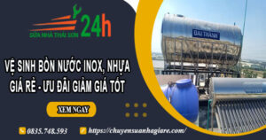 Vệ sinh bồn nước Inox, Nhựa tại Tân Phú【Ưu đãi giảm 10%】