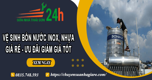 Vệ sinh bồn nước Inox, Nhựa tại Tân Uyên【Ưu đãi giảm 10%】