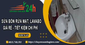 Báo giá sửa bồn rửa mặt, Lavabo tại Gò Vấp【Tiết kiệm 20%】