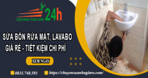 Báo giá sửa bồn rửa mặt, lavabo tại Long An【Tiết kiệm 20%】