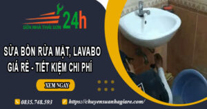 Báo giá sửa bồn rửa mặt, Lavabo tại Quận 3【Tiết Kiệm 20%】