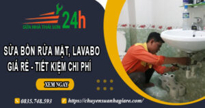 Báo giá sửa bồn rửa mặt, Lavabo tại Quận 7【Tiết Kiệm 20%】