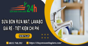 Báo giá sửa bồn rửa mặt, lavabo tại Tân Phú【Tiết kiệm 20%】