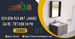 Giá sửa bồn rửa mặt, Lavabo tại Tp Bà Rịa -【Tiết Kiệm 20%】