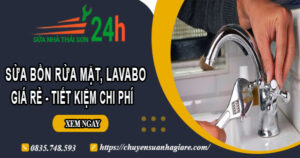 Báo giá sửa bồn rửa mặt, lavabo tại Tp Dĩ An【Tiết kiệm 20%】