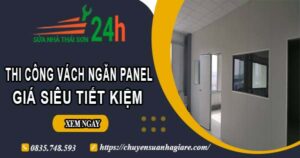 Thi công vách ngăn Panel tại Bình Tân【Giá dao động từ 299K】