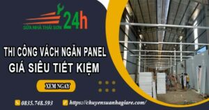 Thi công vách ngăn Panel tại Bình Thạnh【Giá dao động từ 299K】