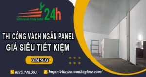 Thi công vách ngăn Panel tại Quận 10【Giá dao động từ 299K】