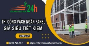 Thi công vách ngăn Panel tại Quận 2【Giá dao động từ 299K】