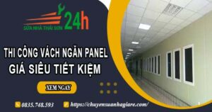 Thi công vách ngăn Panel tại Quận 6【Giá dao động từ 299K】
