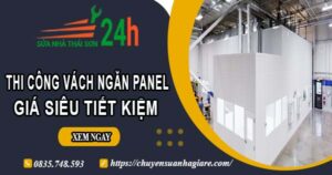 Thi công vách ngăn Panel tại Quận 7【Giá dao động từ 299K】