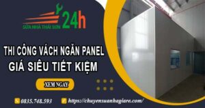 Thi công vách ngăn Panel tại Dĩ An【Giá dao động từ 299K】