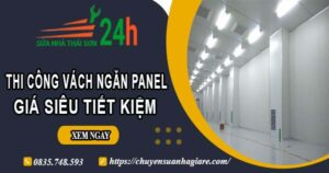 Thi công vách ngăn Panel tại Đồng Nai【Giá dao động từ 299K】